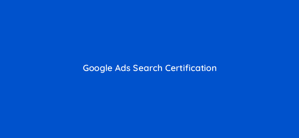 google ads search certification 2 190