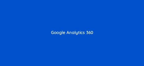 google analytics 360 8412