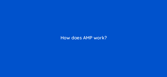 how does amp work 2810