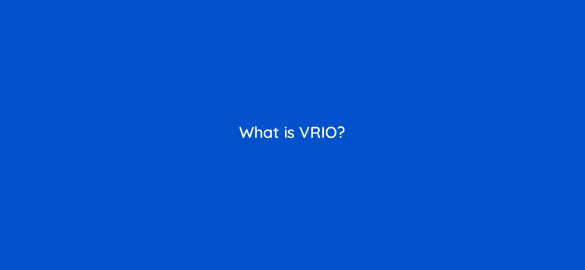 what is vrio 110110 1