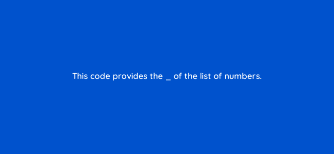 this code provides the of the list of numbers 83774