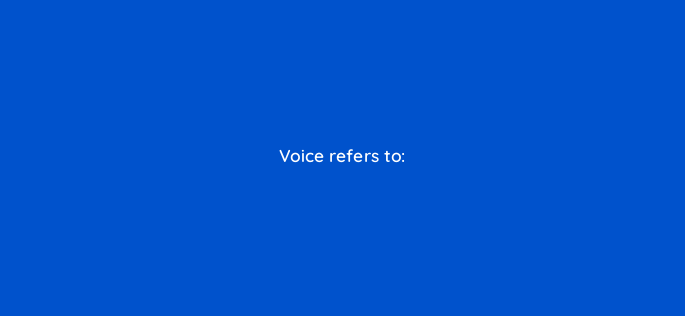 voice refers to 5406