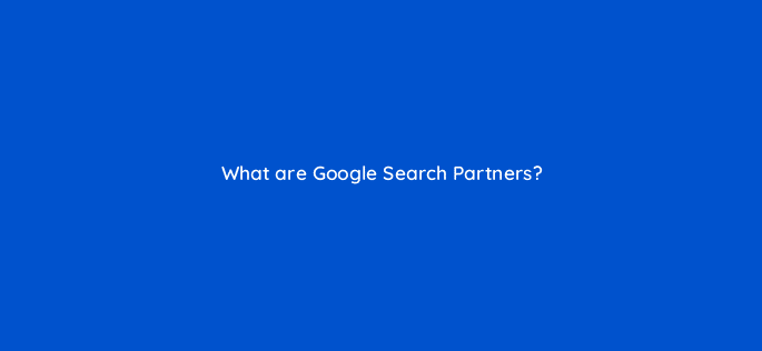 what are google search partners 9416