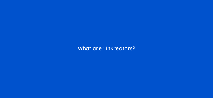what are linkreators 76214