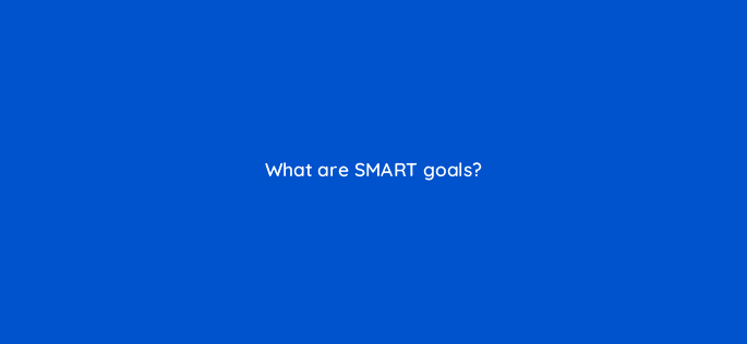 what are smart goals 5010