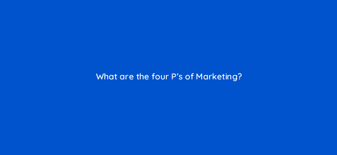 what are the four ps of marketing 125589