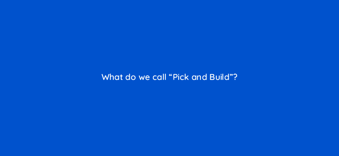 what do we call pick and build 126800 1