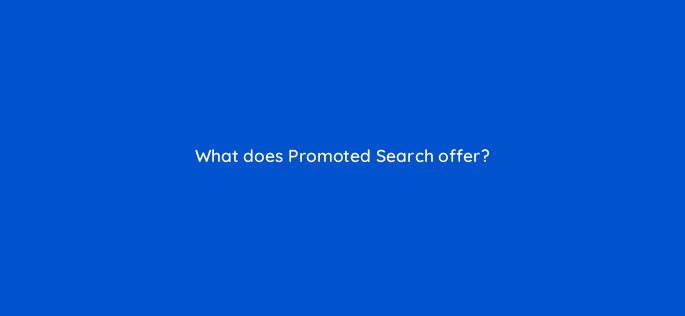 what does promoted search offer 10612