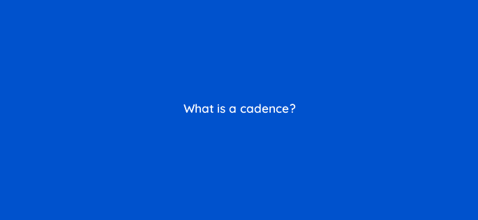 what is a cadence 34215