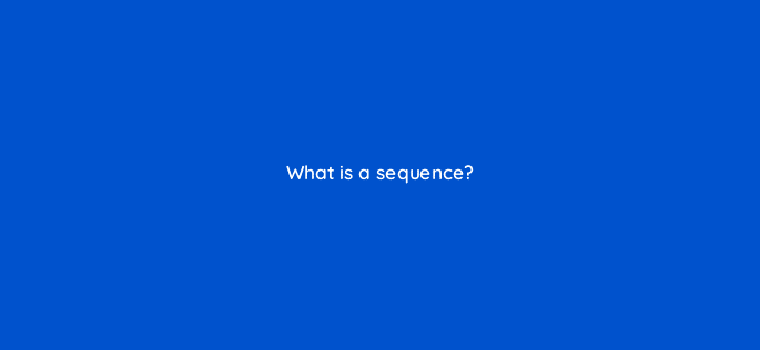 what is a sequence 23177