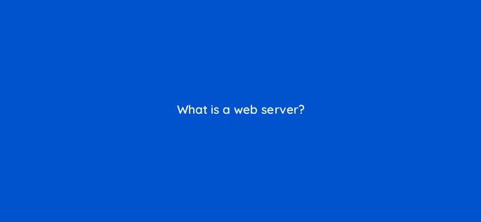 what is a web server 6923