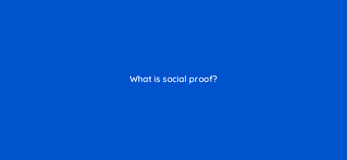 what is social proof 79585