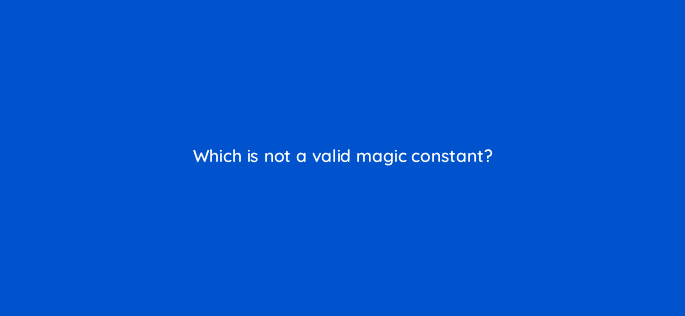 which is not a valid magic constant 83701