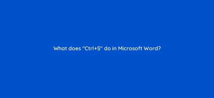 what does ctrls do in microsoft word 158530