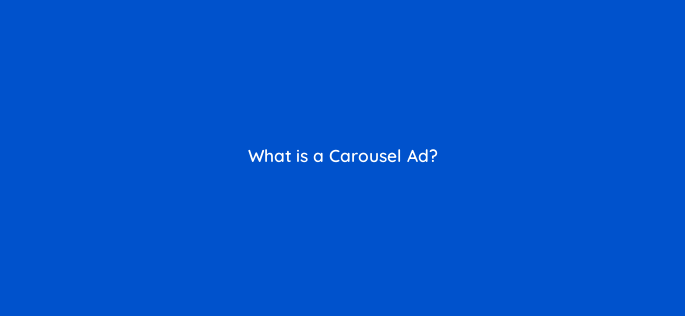 what is a carousel ad 163141