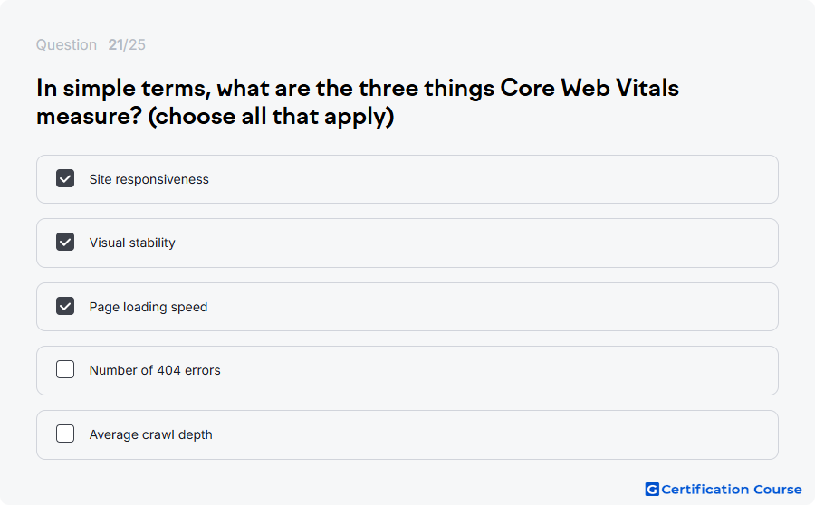 In simple terms, what are the three things Core Web Vitals m