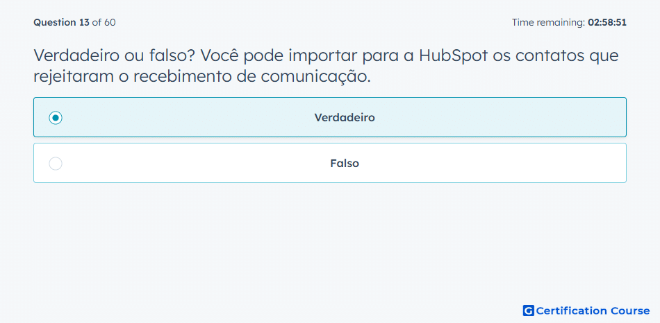 Verdadeiro ou falso Voce pode importar para a HubSpot os contatos que rejeitaram o recebimento de comunicacao