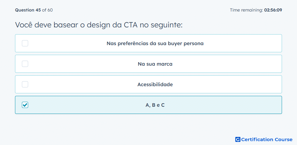 Voce deve basear o design da CTA no seguinte
