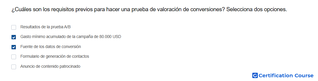 Cuales son los requisitos previos para hacer una prueba de valoracion de conversiones Selecciona dos opciones