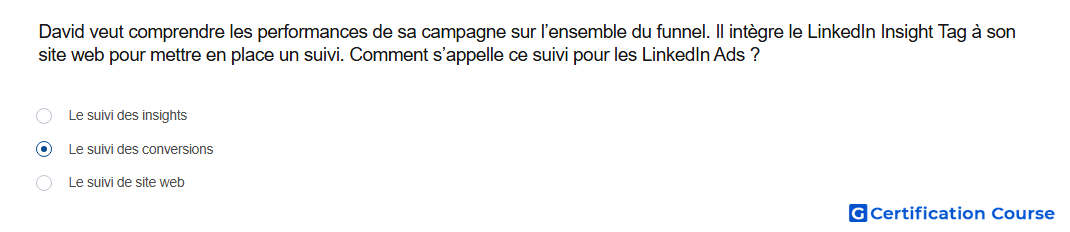 David veut comprendre les performances de sa campagne sur l ensemble du funnel Il integre le LinkedIn Insight Tag a son site web p