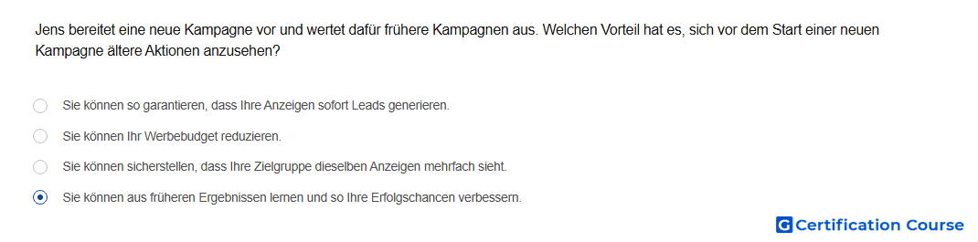 Jens bereitet eine neue Kampagne vor und wertet dafur fruhere Kampagnen aus Welchen Vorteil hat es sich vor dem Start einer neuen