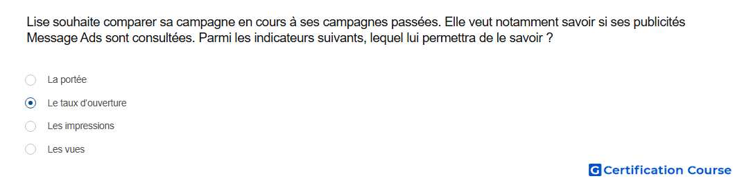 Lise souhaite comparer sa campagne en cours a ses campagnes passees Elle veut notamment savoir si ses publicites Message Ads sont