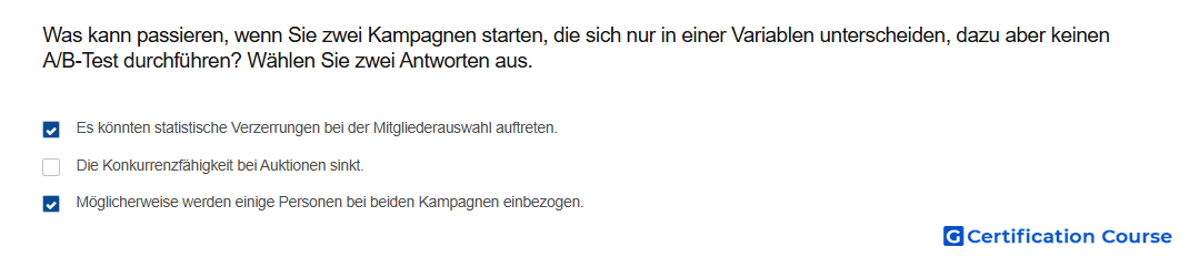 Was kann passieren wenn Sie zwei Kampagnen starten die sich nur in einer Variablen unterscheiden dazu aber keinen A B Test durchfu