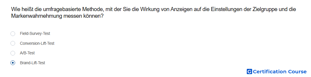 Wie heist die umfragebasierte Methode mit der Sie die Wirkung von Anzeigen auf die Einstellungen der Zielgruppe und die Markenwahr